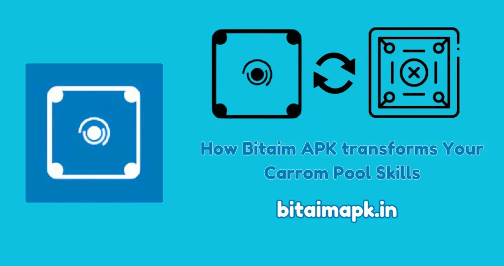 How bitaim apk transforms your carrom pool skills